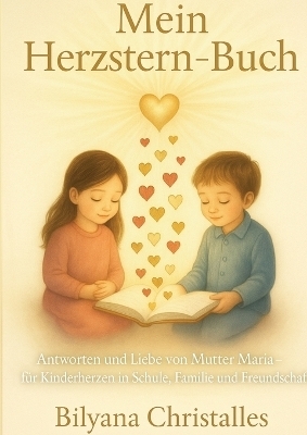 Mein Herzstern-Buch - Bilyana Christalles