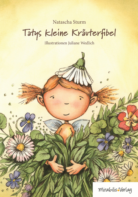 Tatys kleine Kr&auml;uterfibel - Natascha Sturm