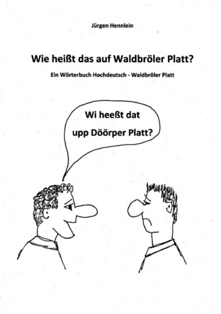 Wie heißt das auf Waldbröler Platt?