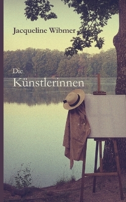 Die K&uuml;nstlerinnen - Jacqueline Wibmer