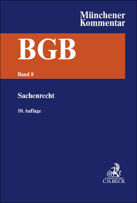 M&uuml;nchener Kommentar zum B&uuml;rgerlichen Gesetzbuch Bd. 8: Sachenrecht &sect;&sect; 854-1296, WEG, ErbbauRG - 