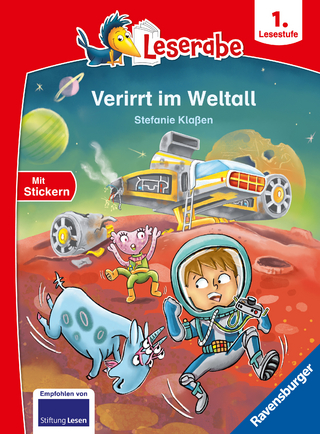Leserabe 1. Lesestufe - Verirrt im Weltall
