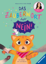 Das Zauberwort hei&szlig;t Nein! - Rebecca Mir, Ruth Rahlff
