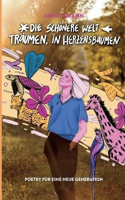 Die schönere Welt träumen, in Herzensbäumen