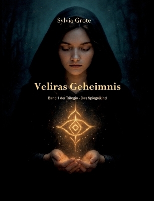 Veliras Geheimnis - Sylvia Grote
