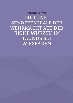 Die Funk-Sendezentrale auf der Hohe Wurzel bei Wiesbaden