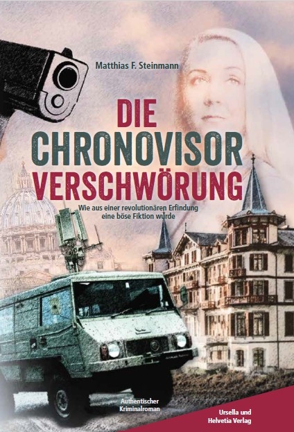 Die Chronovisor-Verschw&ouml;rung - Matthias F. Steinmann