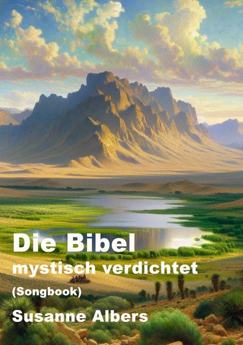 Die Bibel - mystisch verdichtet - Susanne Albers
