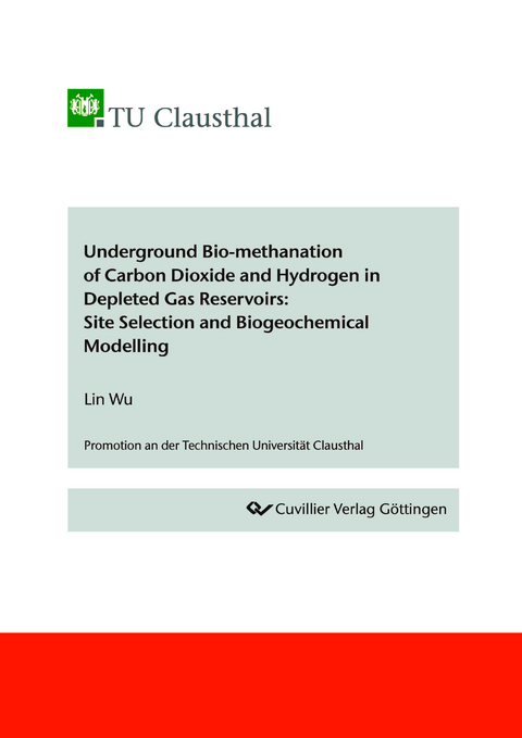 Underground Bio-methanation of Carbon Dioxide and Hydrogen in Depleted Gas Reservoirs: Site Selection and Biogeochemical Modelling - Lin Wu