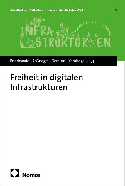 Freiheit in digitalen Infrastrukturen - 