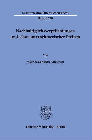 Nachhaltigkeitsverpflichtungen im Lichte unternehmerischer Freiheit