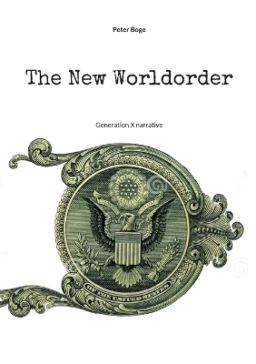 The New Worldorder - Peter Boge