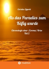 Als das Paradies zum K&auml;fig wurde - Christine Lippold