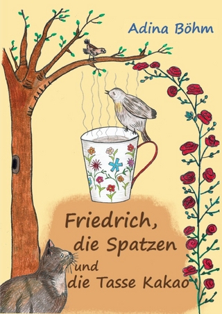 Friedrich / Friedrich, die Spatzen und die Tasse Kakao