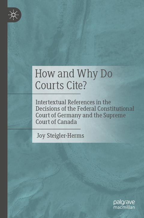 How and Why Do Courts Cite? - Joy Steigler-Herms