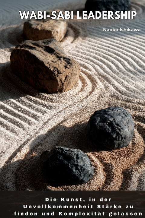 Wabi-Sabi Leadership - Naoko Ishikawa