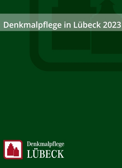 Denkmalpflege in Lübeck 2023 - 
