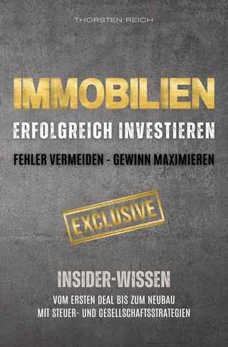 IMMOBILIEN: Erfolgreich investieren: Fehler vermeiden - Gewinn maximieren