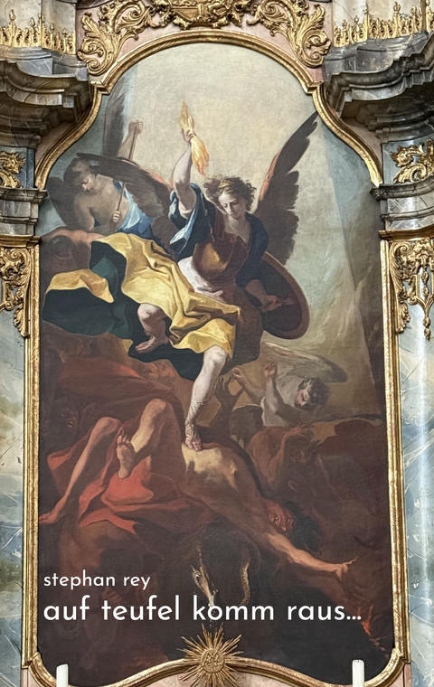 Auf Teufel komm raus... - Stephan Rey