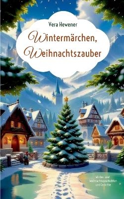 Wintermärchen, Weihnachtszauber