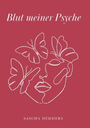 Blut meiner Psyche - Sascha Hemmers