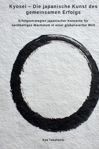 Kyosei – Die japanische Kunst des gemeinsamen Erfolgs