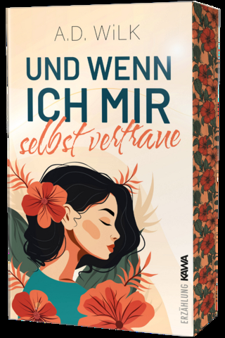 Und wenn ich mir selbst vertraue