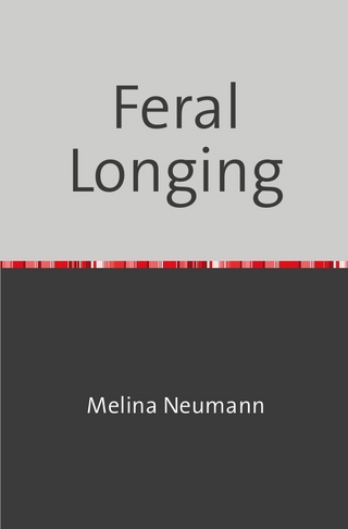 Feral Longing