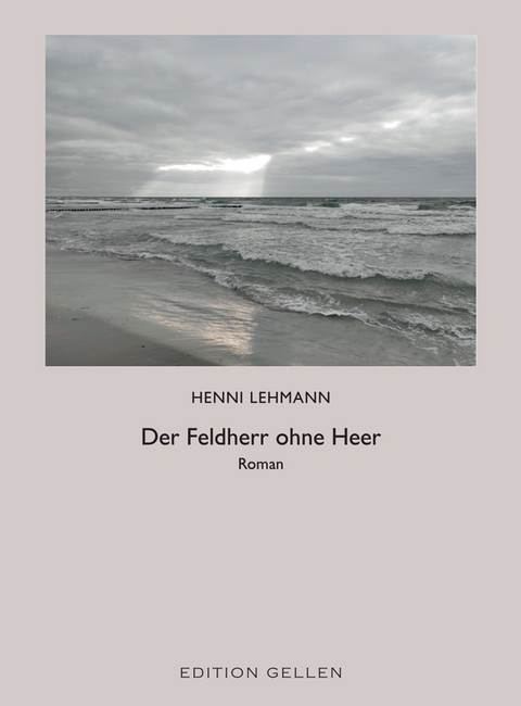 Der Feldherr ohne Heer - Henni Lehmann
