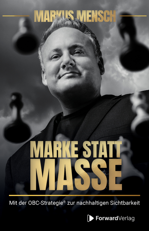 Marke statt Masse - Markus Mensch