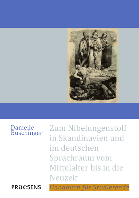 Zum Nibelungenstoff in Skandinavien und im deutschen Sprachraum vom Mittelalter bis in die Neuzeit - Danielle Buschinger