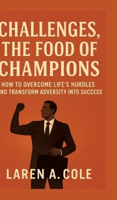 Challenges, the food champions - LAREN A. COLE