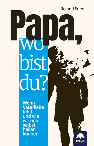 Papa, wo bist du?