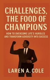 Challenges, the food champions - LAREN A. COLE