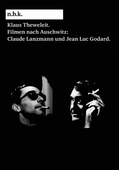 n.b.k. Diskurs Bd. 20 = Klaus Theweleit: Filmen nach Auschwitz: Claude Lanzmann und Jean Luc Godard - Klaus Theweleit