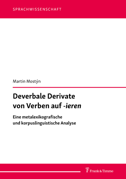 Deverbale Derivate von Verben auf "-ieren" - Martin Most&yacute;n