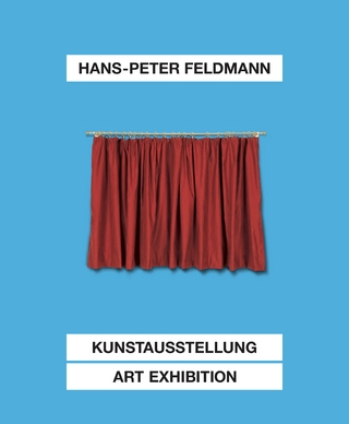 Hans-Peter Feldmann. Kunstausstellung / Art Exhibition