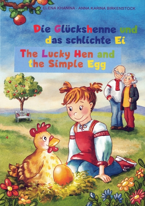 Die Gl&uuml;ckshenne und das schlichte Ei - Elena Khanina