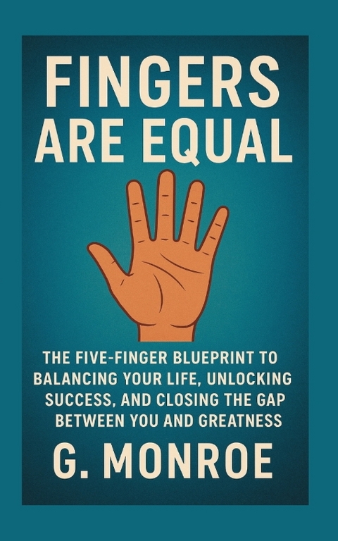 Fingers are equal - G. Monroe