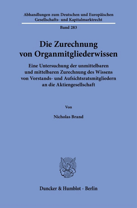 Die Zurechnung von Organmitgliederwissen - Nicholas Brand