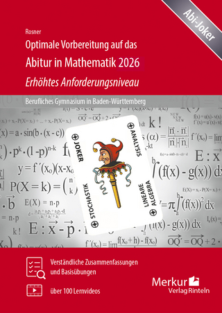 Optimale Vorbereitung auf das Abitur in Mathematik 2026 - Erhöhtes Anforderungsniveau