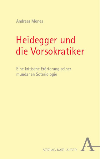 Heidegger und die Vorsokratiker