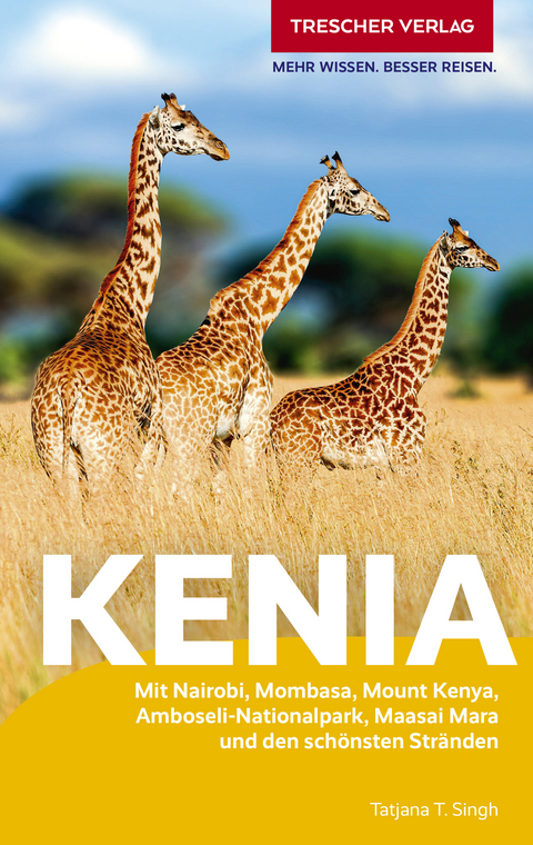 TRESCHER Reisef&uuml;hrer Kenia - Tatjana Singh