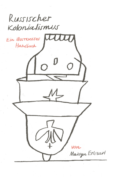 Russischer Kolonialismus - Maksym Eristavi