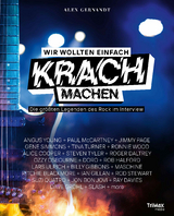 Wir wollten einfach Krach machen - Gernandt Alex