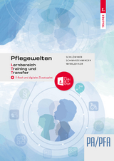 Pflegewelten - Lernbereich Training und Transfer (LTT) PA/PFA (1. ABJ.) Arbeitsbuch für die Pflege(fach)assistenz - Schlömmer, Doris; Krausler, Karoline; Schwarzenberger, Margit; Winklehner, Sigrid