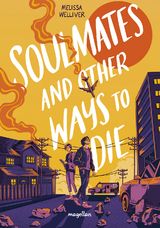 Soulmates and other Ways to die - Melissa Welliver