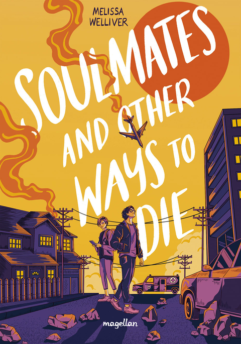 Soulmates and other Ways to die - Melissa Welliver