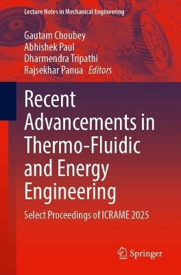 Recent Advancements in Thermo-Fluidic and Energy Engineering - 