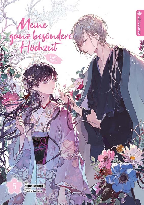 Meine ganz besondere Hochzeit Light Novel 05 - Akumi Agitogi, tsukiho Tsukioka